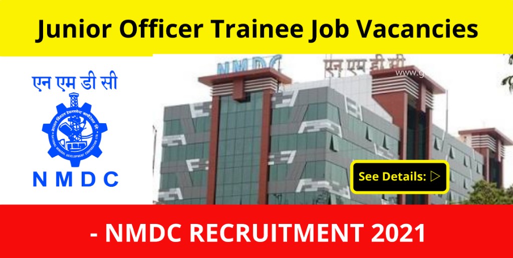 Junior Officer Trainee Job Vacancies - NMDC Limited Recruitment 2021