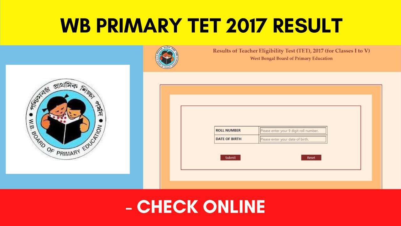 West Bengal Wb Primary Tet 2017 Exam Result Released